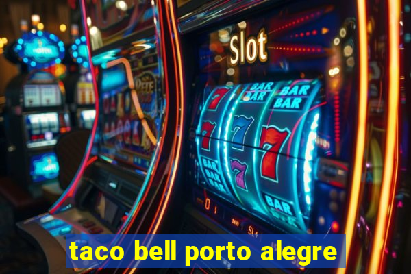 taco bell porto alegre